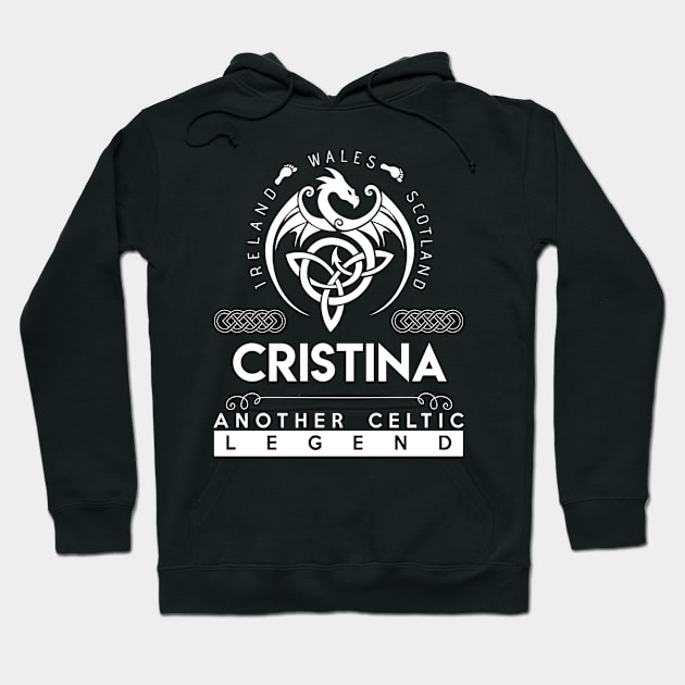 Cristina Name T Shirt - Another Celtic Legend Cristina Dragon Gift Item Hoodie by harpermargy8920